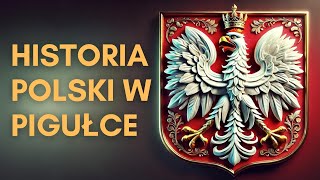 Historia Polski w Pigułce Od Początków do Współczesności historia dziejepolski [upl. by Arhoz]