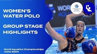 Womens Water Polo  Group Stage Highlights  World Aquatics Championships  Doha 2024 [upl. by Adnima795]