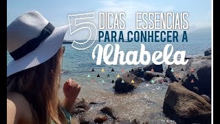 O GUIA ILHABELA 5 DICAS ESSENCIAIS [upl. by Natalee]