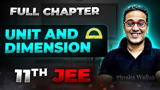 UNIT AND DIMENSION Unit and Dimensions FULL CHAPTER  Class 11th Chapter 1  Arjuna JEE [upl. by Nodnab890]