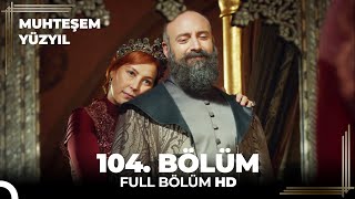 Muhteşem Yüzyıl  104 Bölüm HD [upl. by Calabrese318]