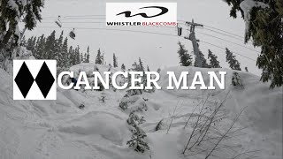 Whistler Blackcomb Cancer Man [upl. by Prissie]