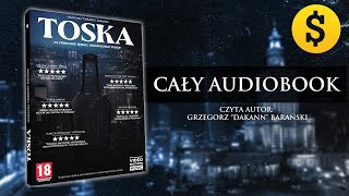 TOSKA  Grzegorz quotDakannquot Barański cały audiobook 2022 [upl. by Adlemy]