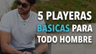 5 PLAYERAS que todo hombre DEBE TENER [upl. by Ches]