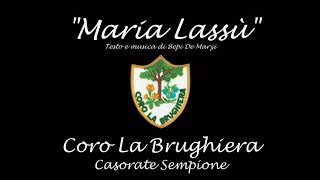 Coro La Brughiera  Maria Lassù [upl. by Anaitak304]