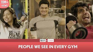 FilterCopy  People We See In Every Gym ft Ayush Barkha and Sudev [upl. by Torrin275]