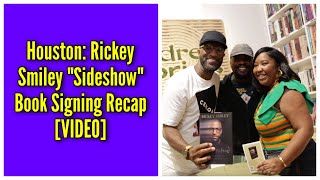 Houston Rickey Smiley quotSideshowquot Book Signing Recap [upl. by Nalyd]