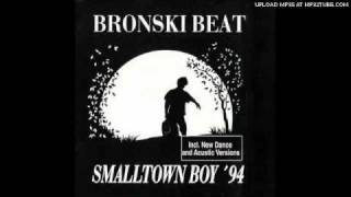 Bronski Beat  Smalltown Boy 94 Acoustic [upl. by Esbensen420]