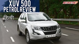 2018 Mahindra XUV 500 Petrol Review  Hindi  MotorOctane [upl. by Asilrac]