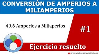 Conversión de amperios a miliamperios [upl. by Zillah669]