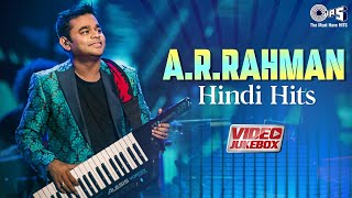 AR Rahman Hindi Songs  Birthday Special  Hindi Hits  AR Rahman Songs  New Song  Video Jukebox [upl. by Randa]