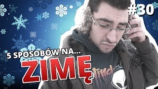 5 sposobów na ZIMĘ [upl. by Niamreg]