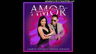 Lauryn Novas amp Yoskar Sarante  Amor a Medio Tiempo Remix Audio Bachata 2022 [upl. by Notslar]