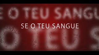 Gil Monteiro  SE O TEU SANGUE Official Lyric Video [upl. by Puff]