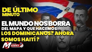 De Último Minuto  Sacan la República Dominicana 🇩🇴 del mapa de la Hispańola ahora somos Haití 🇭🇹 [upl. by Trow]