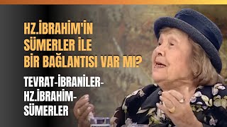 Hz İbrahimin Sümerler İle Bir Bağlantısı Var Mı TevratİbranilerHzİbrahimSümerler [upl. by Hidie766]