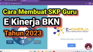 Cara Membuat SKP di e kinerja 2024  cara buat SKP di ekinerja terbaru 2024 [upl. by Arraek545]