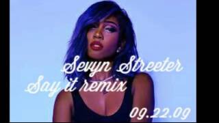 Sevyn Streeter say it remix spedup [upl. by Yedok]