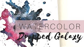 Dropped Galaxy  WATERCOLOR [upl. by Haduj]