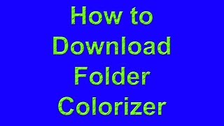 how to download folder colorizer free [upl. by Fechter]