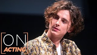 Timothée Chalamet on Acting Dealing with Fame and the Future of Film  On Acting [upl. by Malcom]