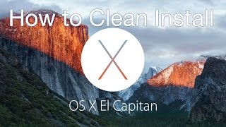 How to Clean Install OS X El Capitan [upl. by Janetta]