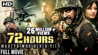 72 Hours Martyr Who Never Died  New Released Hindi Movie 2019  Avinash Dhyani Mukesh Tiwari [upl. by Glennis]