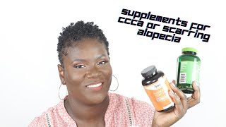 Supplements that help regrow hair from CCCA or Scarring Alopecia [upl. by Kamin]