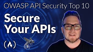 OWASP API Security Top 10 Course – Secure Your Web Apps [upl. by Flann]