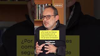 ¿Por qué los lideres sociales son víctimas de masacres en Colombia  Director de Indepaz [upl. by Malina]