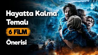 Hayatta Kalma Temalı En Sağlam 6 Film Önerisi [upl. by Donnie]