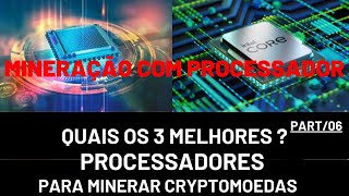 Os Melhores Processadores para Mineração de Criptomoedas em 2024 [upl. by Enyleve]