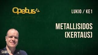 Metallisidos kertaus [upl. by Namzed]