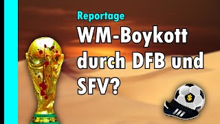 WM 2022 in Katar  Wir haken nach bei DFB und SFV [upl. by Ahsekan100]