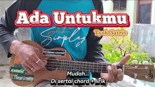 Tyok SatrioADA UNTUKMUCover ukulele by Prama Azahwa [upl. by Neerbas]