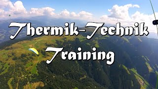 ThermikTechnikTraining Lüsen  Aufdrehen auf 2800m  Gleitschirm  Paragliding [upl. by Notyep]