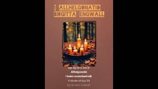 I allhelgonatid Dikt av Birgitta Engwall [upl. by Akihdar]