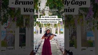 diewithasmile ladygaga brunomars violincover electricviolin weddingmusic weddingsongs violin [upl. by Valaria]