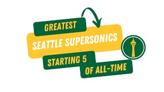 Seattle Supersonics Greatest AllTime Starting 5 [upl. by Goth]