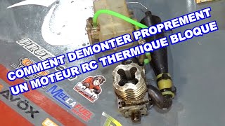 Comment démonter proprement un moteur RC thermique bloqué [upl. by Eelyek231]