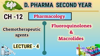 Fluoroquinolones  Macrolides  Ch12  L4  Pharmacology  DPharm Second year [upl. by Pernick]