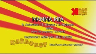 Mamma mia  ABBA  Karaoke en català  KARAOKAT [upl. by Saalocin]