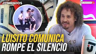 LUISITO COMUNICA ROMPE EL SILENCIO CON LO SUCEDIDO EN EL METRO DE SANTO DOMINGO [upl. by Jamnis]