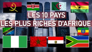 LES 10 PAYS LES PLUS RICHES DAFRIQUE EN 2023 SELON LE PIB [upl. by Rotberg488]