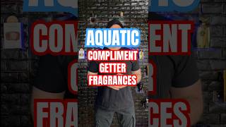 My Favourite 7 Compliment Getter Aquatic Fragrances Colognes [upl. by Nodnar]