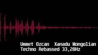 Ummet Ozcan Xanadu Mongolian Techno Rebassed 3328Hz [upl. by Sirhc]