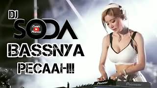 DJ SODA 2024 DJ 2024 FULL BASS [upl. by Aicilana]