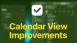 Calendar View Improvements on GoodTask [upl. by Hankins]