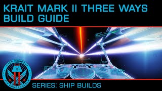 Ship Builds Krait Mark II Three Ways [upl. by Maggie]