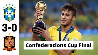 Brazil vs Spain 30 Confederations Cup Final 2013 All goals amp Match Highlights  Neymar vs Torres [upl. by Ybbed]